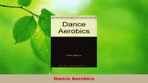 Read  Dance Aerobics EBooks Online