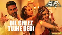 Dil Cheez Tujhe Dedi HD Video Song Airlift 2016-Akshay Kumar-Arijit Singh-Ankit Tiwari