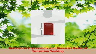 Read  Behavioral Expressions and Biosocial Bases of Sensation Seeking Ebook Free