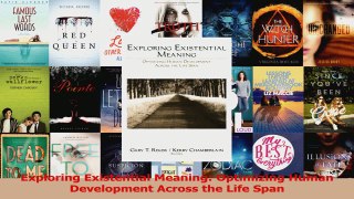 Read  Exploring Existential Meaning Optimizing Human Development Across the Life Span Ebook Free