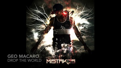 Geo Macaro - Drop The World