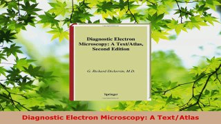 Read  Diagnostic Electron Microscopy A TextAtlas Ebook Free