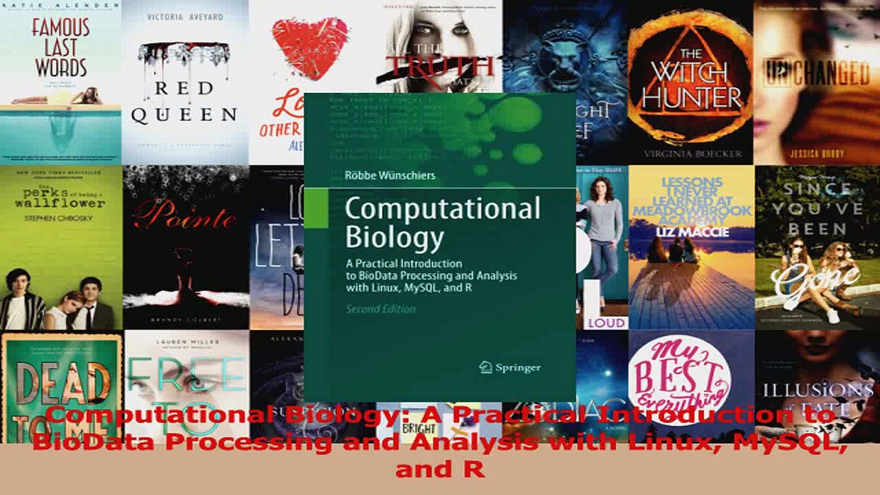 Computational Biology A Practical Introduction to BioData Processing and Analysis with Read Online