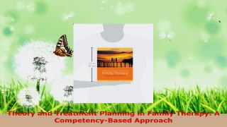 Read  Theory and Treatment Planning in Family Therapy A CompetencyBased Approach Ebook Free