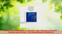 Read  Millers Anesthesia 2 volume set Expert Consult  Online and Print 7e Anesthesia Ebook Free