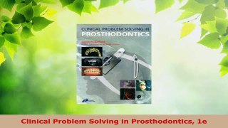 Read  Clinical Problem Solving in Prosthodontics 1e PDF Free