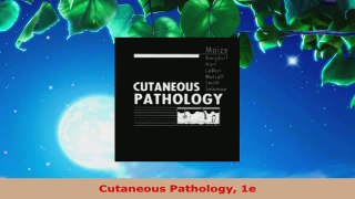 Read  Cutaneous Pathology 1e PDF Free