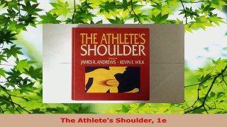 Download  The Athletes Shoulder 1e PDF Free