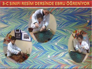 3-C SINIFI RESİM DERSİNDE EBRU SANATINI ÖĞRENİYOR