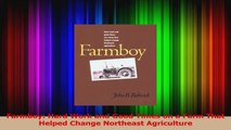PDF Download  Farmboy Hard Work and Good Times on a Farm That Helped Change Northeast Agriculture Download Full Ebook