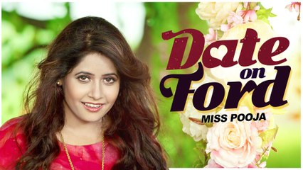 Miss Pooja - Date on Ford - Brand New Song 2015