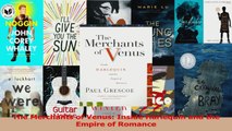 PDF Download  The Merchants of Venus Inside Harlequin and the Empire of Romance Read Online