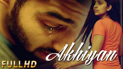 New Punjabi Songs 2015 _ Akhiyan _ Navi Navdeep _ Latest Punjabi Songs 2015 _ FULL HD
