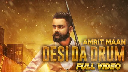 Desi Da Drum _ Amrit Maan _ Latest Punjabi Song 2015 _ Speed Records