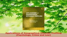 PDF Download  Applications of Geographical Offender Profiling Psychology Crime and Law Read Online