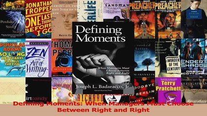 PDF Download  Defining Moments When Managers Must Choose Between Right and Right PDF Full Ebook