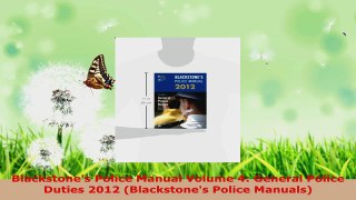 PDF Download  Blackstones Police Manual Volume 4 General Police Duties 2012 Blackstones Police PDF Full Ebook