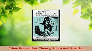 PDF Download  Crime Prevention Theory Policy And Practice PDF Full Ebook