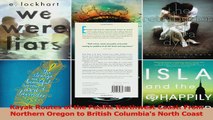Download  Kayak Routes of the Pacific Northwest Coast From Northern Oregon to British Columbias Ebook Online