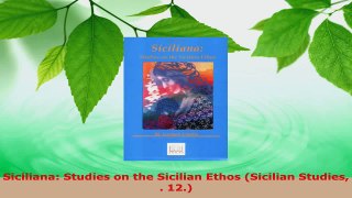 Download  Siciliana Studies on the Sicilian Ethos Sicilian Studies  12 PDF Free