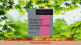 Read  People and Identity in Ostrogothic Italy 489554 Cambridge Studies in Medieval Life and Ebook Free