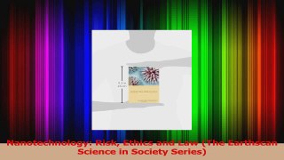 Nanotechnology Risk Ethics and Law The Earthscan Science in Society Series Download