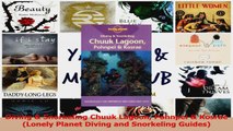 Download  Diving  Snorkeling Chuuk Lagoon Pohnpei  Kosrae Lonely Planet Diving and Snorkeling PDF Online