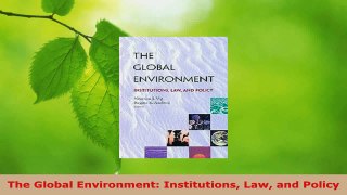 PDF Download  The Global Environment Institutions Law and Policy Download Online