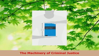 Read  The Machinery of Criminal Justice Ebook Free