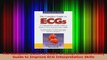 The Complete Guide to ECGS A Comprehensive Study Guide to Improve ECG Interpretation Read Online