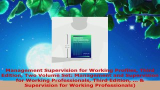 Read  Management Supervision for Working Profiles Third Edition Two Volume Set Management and Ebook Free