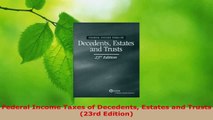 PDF Download  Federal Income Taxes of Decedents Estates and Trusts 23rd Edition Download Online