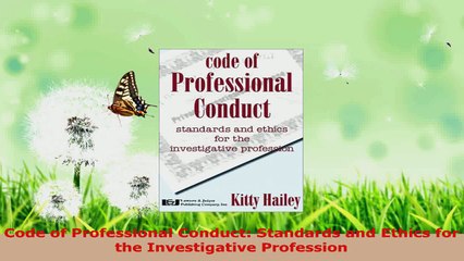 Read  Code of Professional Conduct Standards and Ethics for the Investigative Profession Ebook Free