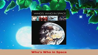 Read  Whos Who in Space EBooks Online