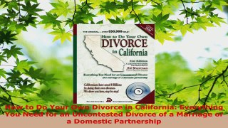 Read  How to Do Your Own Divorce in California Everything You Need for an Uncontested Divorce EBooks Online