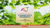 PDF Download  Community Property Keyed to Bird Casenote Legal Briefs PDF Online