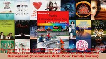 Read  Frommers Paris and Disneyland Resort Paris With Your Family From Captivating Culture to PDF Free