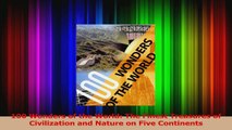 Read  100 Wonders of the World The Finest Treasures of Civilization and Nature on Five PDF Online