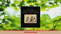 Read  Plato Prehistorian 10000 To 5000 Bc in Myth and Archaeology Ebook Free