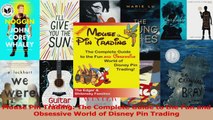 Download  Mouse Pin Trading The Complete Guide to the Fun and Obsessive World of Disney Pin Trading Ebook Free