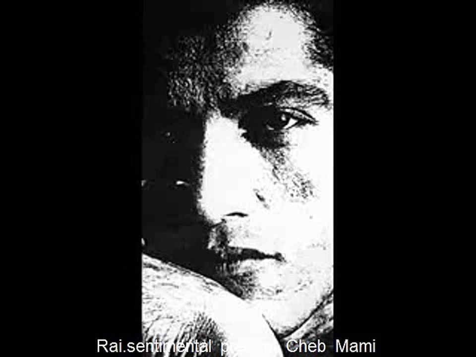 cheb mami lomek azahri rai  sentimentaaaallllllllllllll