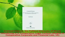 PDF Download  Criminal Finance the Political EConomy of Money Laundering in A Comparative Legal Context Download Online