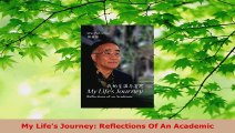 Read  My Lifes Journey Reflections Of An Academic EBooks Online