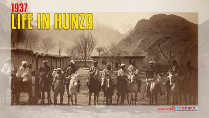 Life in Hunza 1937
