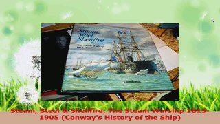 Read  Steam Steel  Shellfire The Steam Warship 18151905 Conways History of the Ship Ebook Free