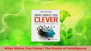 Download  What Makes You Clever The Puzzle of Intelligence Ebook Free