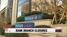Korean banks to shut over 100 branches next year