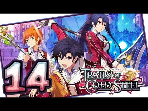 The Legend of Heroes: Trails of Cold Steel Walkthrough Part 14 (PS3, Vita) | English | No Commentary