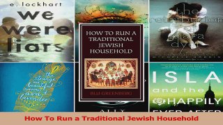 Read  How To Run a Traditional Jewish Household Ebook Free