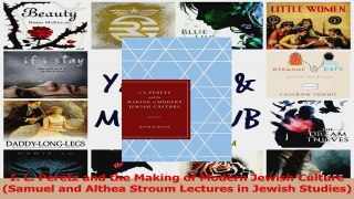 Download  I L Peretz and the Making of Modern Jewish Culture Samuel and Althea Stroum Lectures in Ebook Free